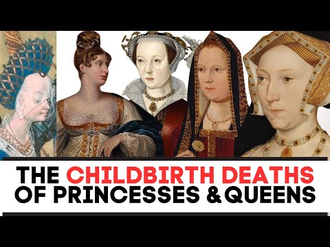 The CHILDBIRTH DEATHS Of Queens &amp; Princesses