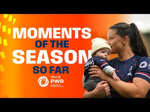 Moments Of The Season So Far | Allianz Premiership Women&#039;s Rugby 23/24